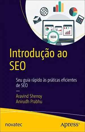 Introdução ao SEO: Seu guia rápido às práticas eficientes de SEO - Aravind Shenoy