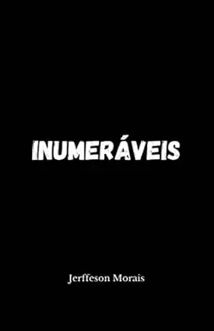INUMERÁVEIS – Jerffeson  Morais