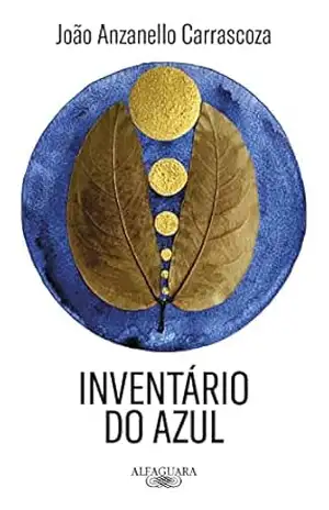 Inventário do azul – João Anzanello Carrascoza