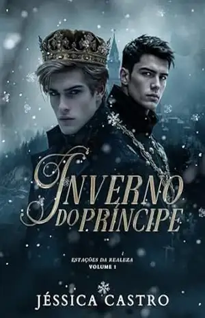 Inverno do Príncipe (Estações da Realeza Livro 1) – Jéssica Castro