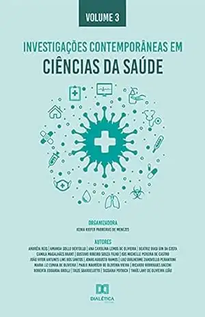Investigações contemporâneas em Ciências da Saúde:: Volume 3 – Kênia Kiefer Parreiras de Menezes