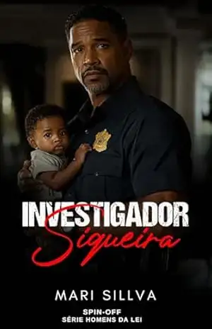 Investigador Siqueira: SPIN–OFF (Série homens da lei) – Mari  Sillva