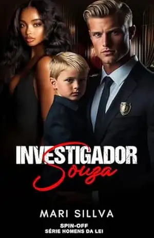 INVESTIGADOR SOUZA: Spin–off ( Série Homens da Lei) – Mari  Sillva