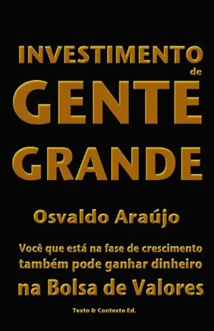 Investimento de Gente Grande - Osvaldo Araújo