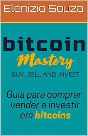 Investimento do Futuro Bitcoins: Bitcoins – Elenizio  Souza