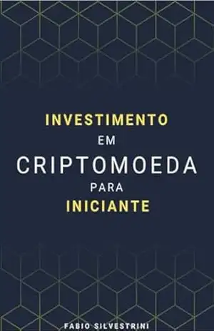 Investimento em Criptomoeda para Iniciantes – Fabio Silvestrini