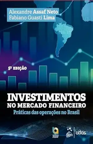 Investimentos No Mercado Financeiro – Alexandre Assaf Neto