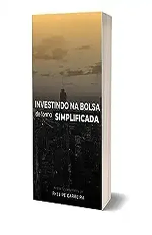 Investindo na Bolsa de forma simplificada: Análise fundamentalista - Phelipe  Carreira