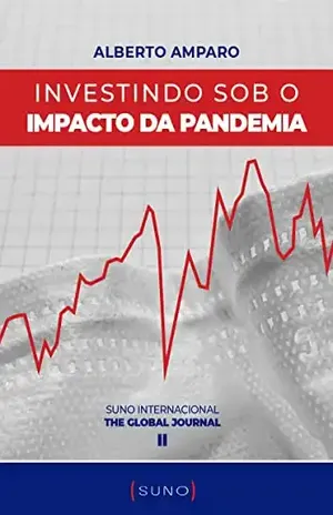 Investindo sob o Impacto da Pandemia: Suno Internacional: The Global Journal II – Alberto Amparo