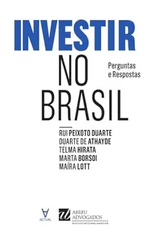 Investir no Brasil - Instituto do Conhecimento da Abreu Advogados