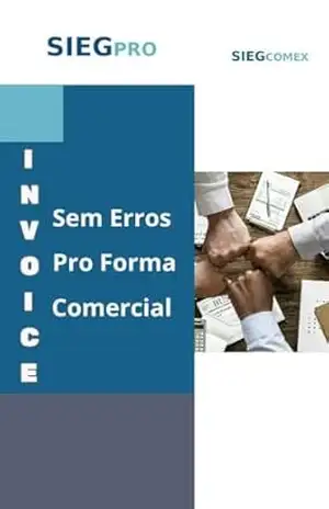 Invoice Sem Erros – Pro Forma e Comercial – Sieg Pro Treinamentos | Sieg Comex