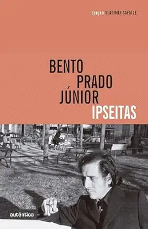 Ipseitas – Vladimir Safatle