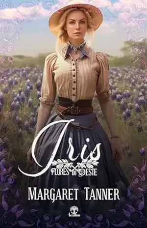 Iris (Flores do Oeste Livro 5) – Margaret Tanner