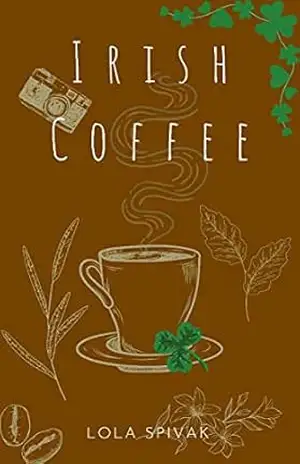 Irish Coffee – Lola Spivak