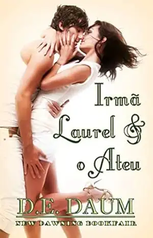 Irmã Laurel & o Ateu - Dee Dawning