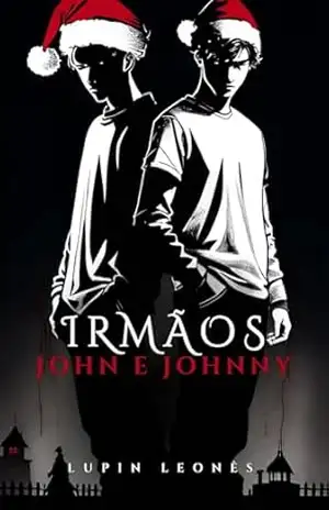 Irmãos John e Johnny – Lupin Leonês