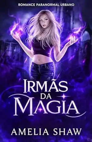 Irmãs da Magia – Amelia Shaw