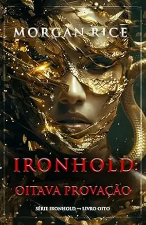 Ironhold: Oitava Provação (Série Ironhold — Livro Oito) – Morgan Rice