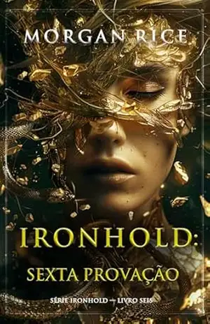 Ironhold: Sexta Provação (Série Ironhold — Livro Seis) – Morgan Rice
