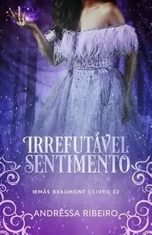Irrefutável Sentimento – Andrêssa Ribeiro