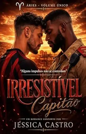 Irresistível Capitão (Signos: Áries – Volume Único) - Jéssica Castro