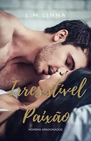 Irresistível Paixão - L.M. LINNA