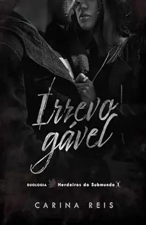 Irrevogável – Carina Reis