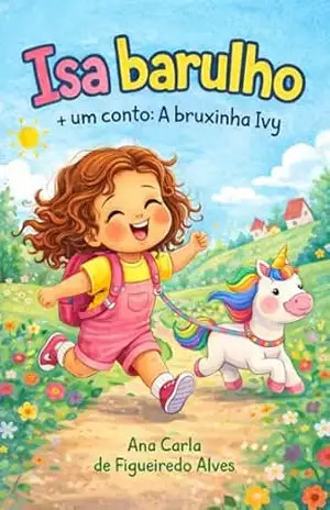Isa barulho: + um conto: A bruxinha Ivy – Ana Carla de Figueiredo Alves