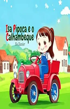 Isa Pipoca e o Calhambeque – No Xavier