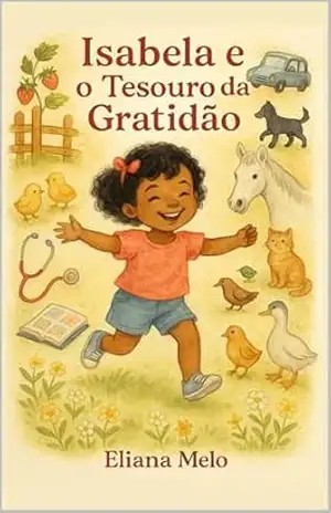 Isabela e o Tesouro da Gratidão – Eliana  Melo