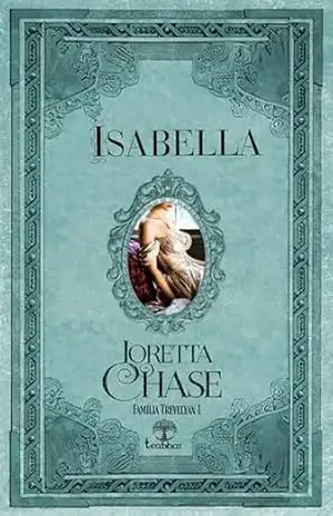 Isabella (Família Trevelyan Livro 1) – Loretta Chase