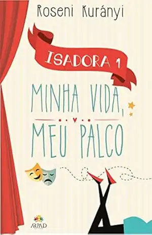 Isadora – minha vida, meu palco – Roseni Kurányi
