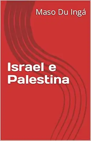 Israel e Palestina – Maso   Du Ingá