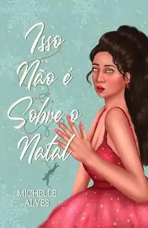 Isso não é sobre o Natal – Michelle Alves
