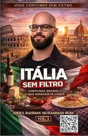 Itália Sem Filtro: Costumes, regras e o que ninguém te conta (Costumes Sem Filtro) – Erico Buzzo