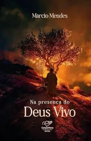 Itinerário Quaresmal: Na presença do Deus Vivo – Márcio Mendes
