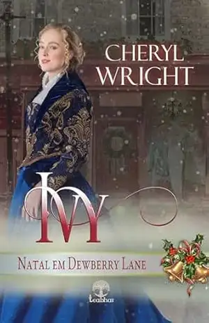 Ivy (Natal em Dewberry Lane Livro 1) – Cheryl Wright