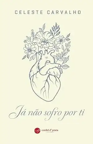Já não sofro por ti – Celeste Carvalho