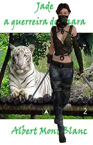 Jade: a guerreira do Saara – Albert Mont Blanc
