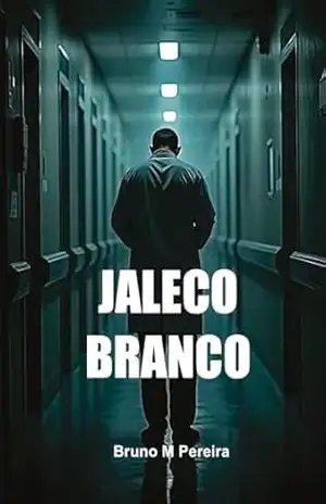 Jaleco Branco: A Crise que Vivemos Hoje – Bruno M Pereira