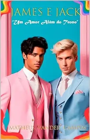 James e Jack: Um Amor Além do Trono – Matheus Campos