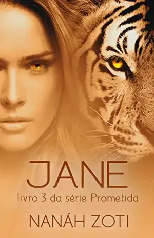 Jane (Série Prometida Livro 3) – Nanáh  Zoti