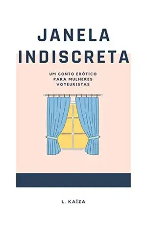 Janela indiscreta - L.  Kaíza