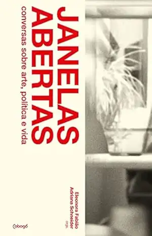 Janelas Abertas: Conversas sobre arte, política e vida – Leda Maria Martins