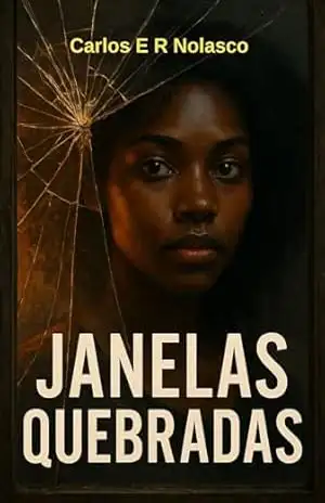 Janelas Quebradas - Carlos E R Nolasco