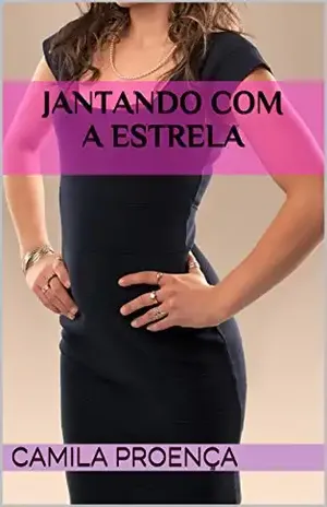 Jantando com a Estrela – Camila Proença