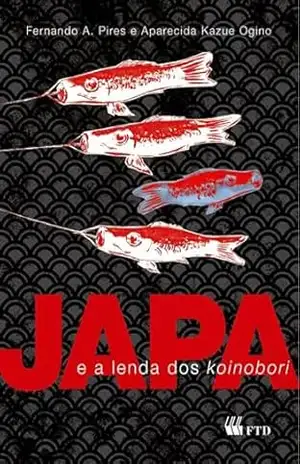 Japa e a lenda dos koinobori – Fernando A. Pires