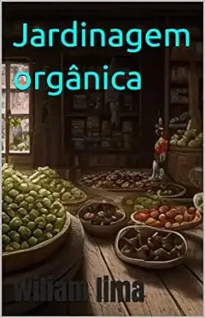 Jardinagem orgânica – wiliam lima