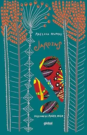 Jardins – Roseana Murray