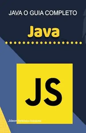 Java O Guia Completo – Jideon Francisco Marques